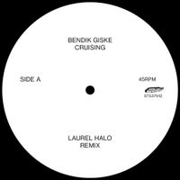Bendik Giske - Cruising Laurel Halo Remixes