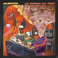 Malandr&oacute;meda - No inferno das ideas