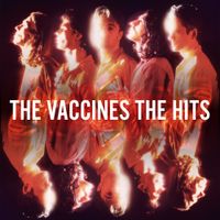 The Vaccines - The Hits