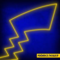 Various Artists - Pok&eacute;mon 25: The Blue EP