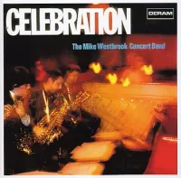 Mike Westbrook Concert Band - Celebration