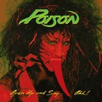 Poison - Open Up and Say...Ahh!