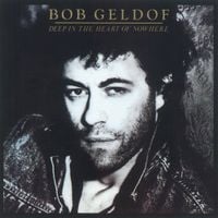 Bob Geldof - Deep in the Heart of Nowhere