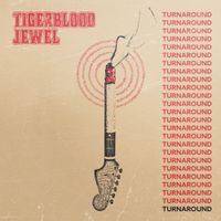 Tigerblood Jewel - Turnaround
