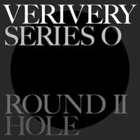 VERIVERY - SERIES 'O' [ROUND 2: HOLE]