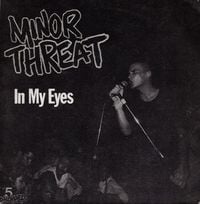 Minor Threat - In My Eyes