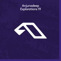 Various Artists - Anjunadeep Explorations 19