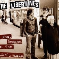 The Libertines - What Became of the Likely Lads