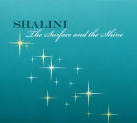 Shalini - The Surface and the Shine