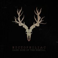 Nyctophiliac - Dark Side Of The Mental