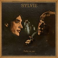 Sylvie - Falls on me