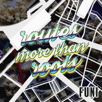 Funi - Routes More Than Roots