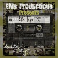 Revalation & Catalyst - Killa Tape '09