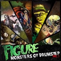Figure - Monsters of Drumstep, Vol. 1