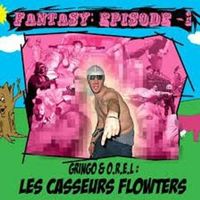 Casseurs Flowters - Fantasy Mixtape