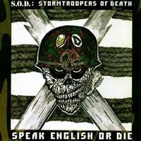 S.O.D. - Speak English or Die
