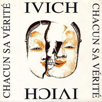 Ivich - Chacun Sa Verite