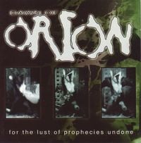Dawn Of Orion - For the Lust of Prophecies Undone