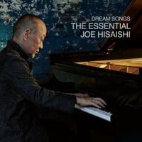 久石譲 [Joe Hisaishi] - Dream Songs: The Essential Joe Hisaishi