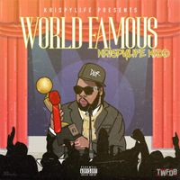 KrispyLife Kidd - World Famous