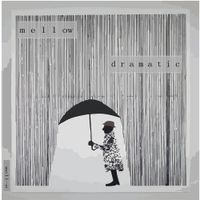 mell-&oslash; - Mellow Dramatic