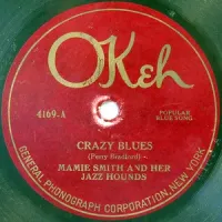 Mamie Smith And Her Jazz Hounds - Crazy Blues