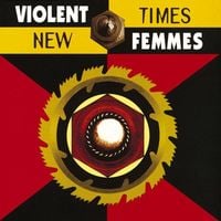 Violent Femmes - New Times
