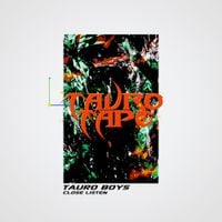 Tauro Boys - TauroTape1