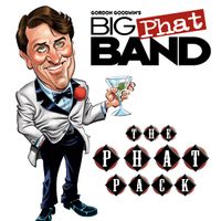 Gordon Goodwin's Big Phat Band - The Phat Pack