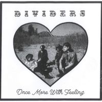 Dividers - Once More With Feeling