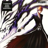 Shiro SAGISU - TV Animation BLEACH Original Soundtrack 2