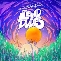 The Lewd Dudes - Habitable Zone