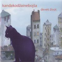 Kanda, Kodža I Neboj&scaron;a - Deveti Život