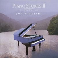 久石譲 [Joe Hisaishi] - Piano Stories II &ndash; The Wind of Life