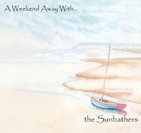 The Sunbathers - A Weekend Away With...