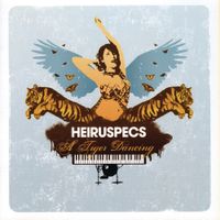 Heiruspecs - A Tiger Dancing
