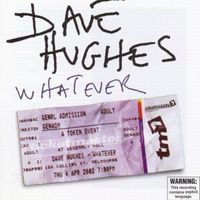 Dave Hughes - Whatever