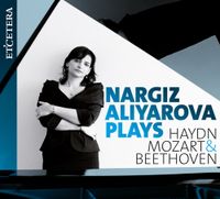 Nargiz Aliyarova - Haydn, Mozart & Beethoven