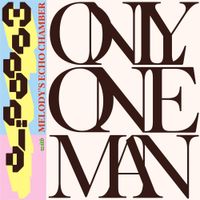 Moodo&iuml;d - Only One Man (with Melody's Echo Chamber)
