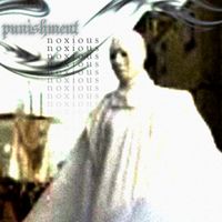 Punishment. - NOXIOUS
