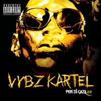 Vybz Kartel - Pon Di Gaza 2.0