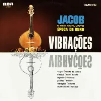 Jacob Do Bandolim & Conjunto &Eacute;poca De Ouro - Vibra&ccedil;&otilde;es