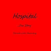 Sounds Like Harmony - Hospital