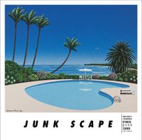 ジャンク フジヤマ [Junk Fujiyama] - Junk Scape