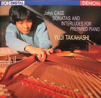 高橋悠治 [Yuji Takahashi] - Sonatas and Interludes for Prepared Piano