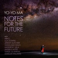 Yo-Yo Ma - Notes For the Future