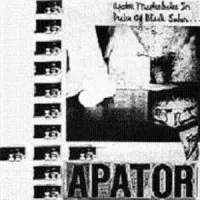 Apator & Exmortes - Apator Masturbates in Praise of Black Satan / Total Hate