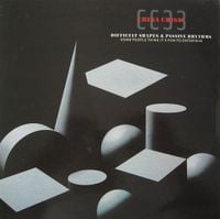 China Crisis - Difficult Shapes & Passive Rhythms, Some People Think It's Fun To Entertain