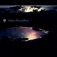 JahJazz - Shaman Blues