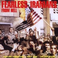 Fearless Iranians From Hell - Foolish Americans